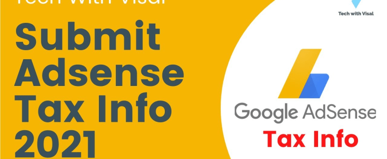 Hướng dẫn khai thuế thu nhập cho Google Adsense năm 2021