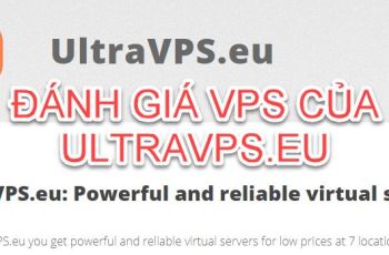 Đánh giá VPS mua của UltraVPS.eu lúc BF2020: Quá ngon mà giá rẻ